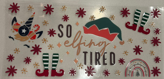 So elfing tired